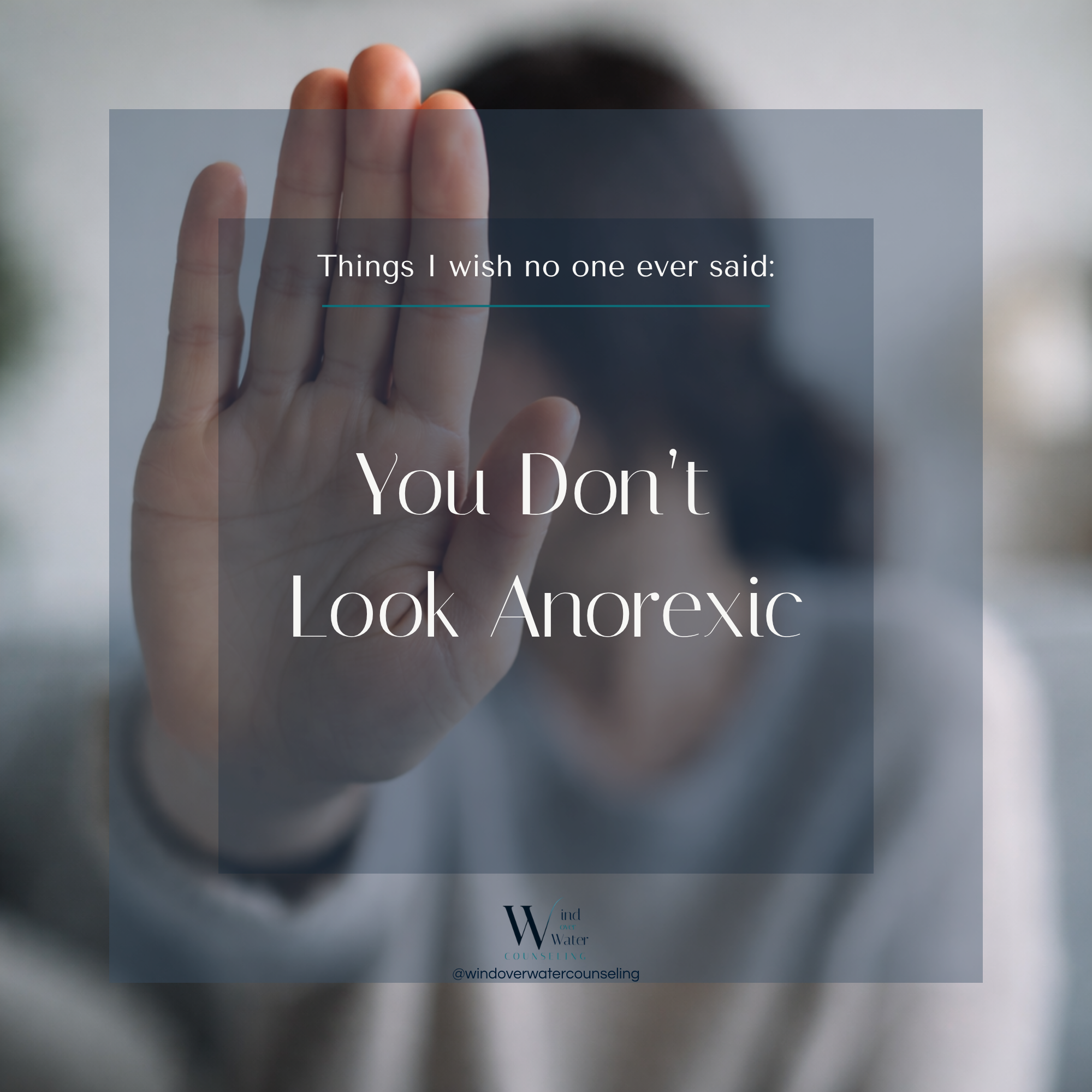 Things I wish no one ever said: "You don't look anorexic."